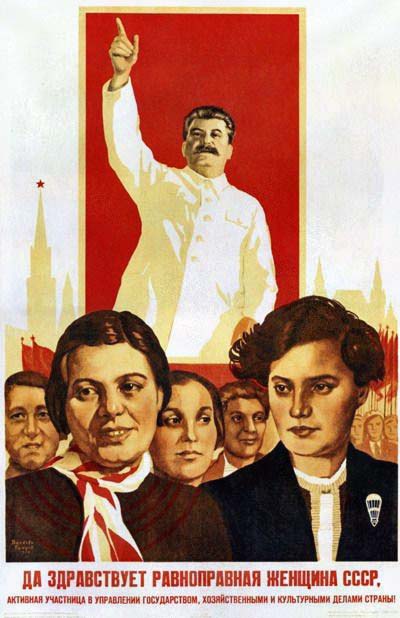 Да здравствует равноправная женщина СССР, активная участница в управлении государством, хозяйственными и культурными делами страны!