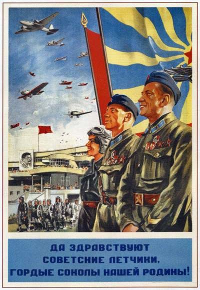 Да здравствуют советские летчики, гордые соколы нашей Родины!