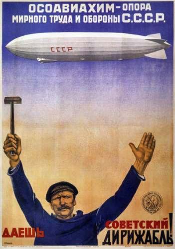 Осоваихим - опора мирного труда и обороны СССР! Даешь советский дирижабль!