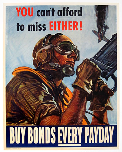 Вы не можете позволить себе пропустить ни разу - покупайте военные облигации в день каждой зарплаты!