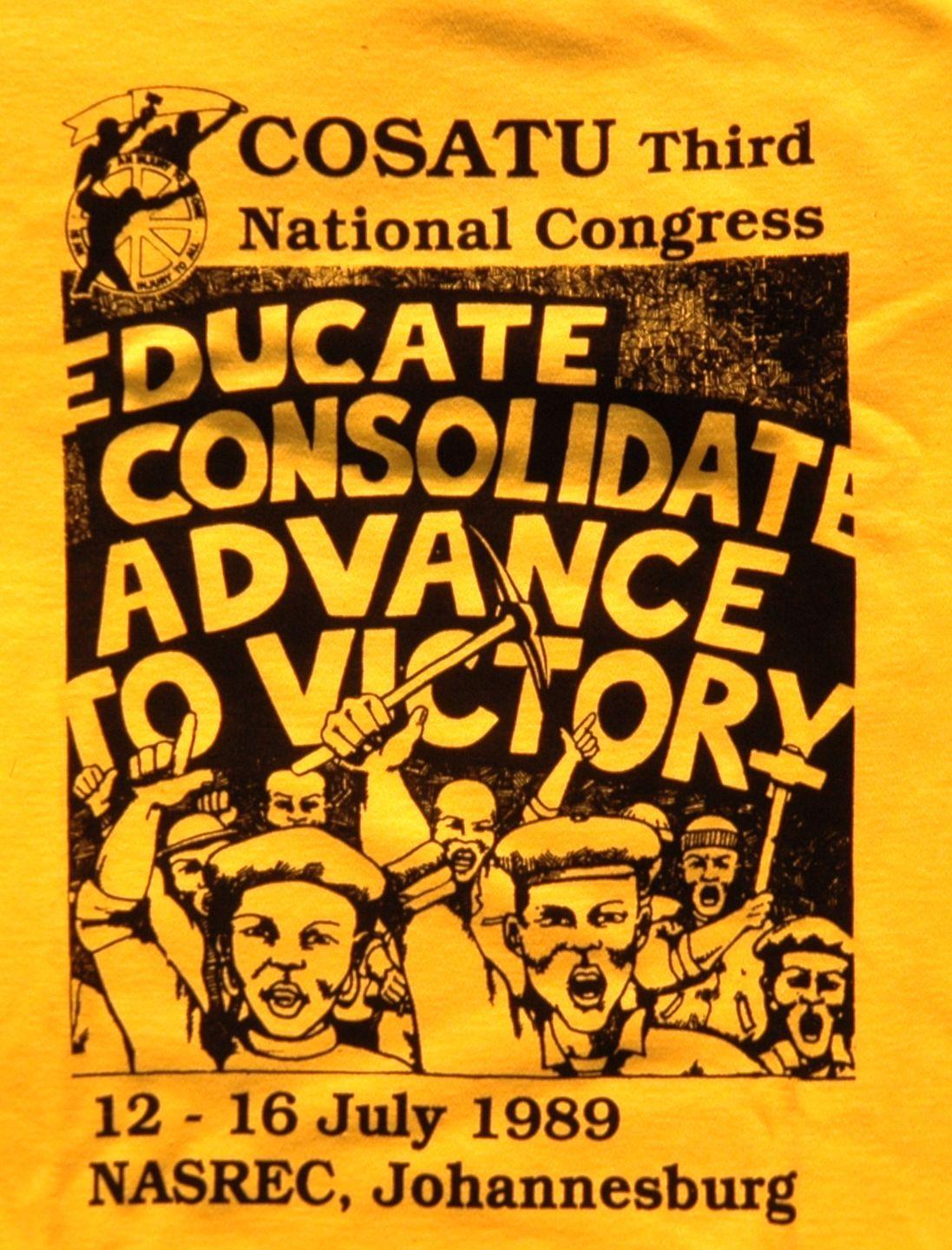 Реклама третьего съезда конгресса профсоюзов южной Африки (COSATU). COSATU был одной из ведущих организаций по борьбе с апартеидом