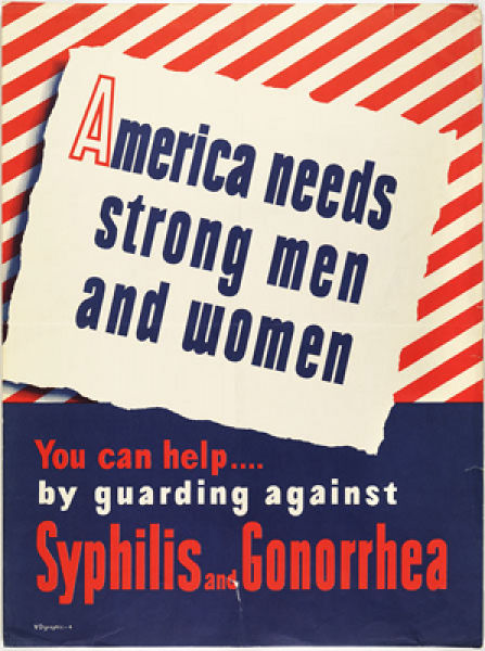 Америка нуждается в сильных мужчинах и женщинах. Вы можете помочь, если убережёте себя от сифилиса и гонореи
