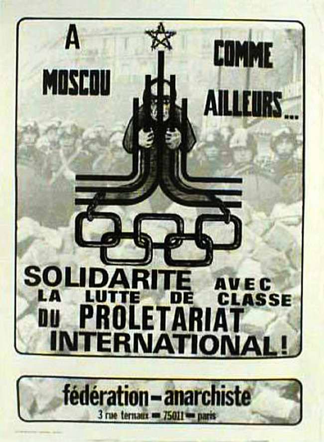В Москве и в других местах Советского Союза. Международный пролетариат проявляет свою солидарность с борьбой советских политических заключенных (Федерация анархистов - Париж)