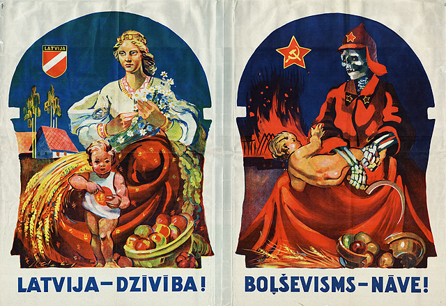. Художник – Валтерс Узтицис, 1944 год. «Свободная Латвия – это жизнь! Большевизм – смерть!»